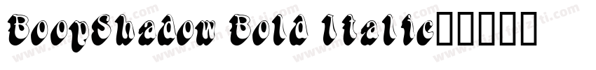 BoopShadow Bold Italic字体转换